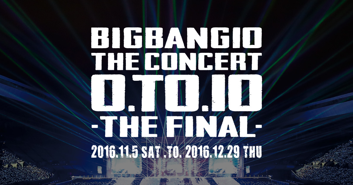 BIGBANG10 THE CONCERT : 0.TO.10 -THE FINAL- SPECIAL WEBSITE