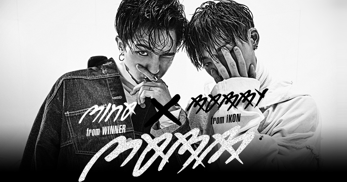 MOBB＜MINO (from WINNER) × BOBBY (from iKON)＞ official website