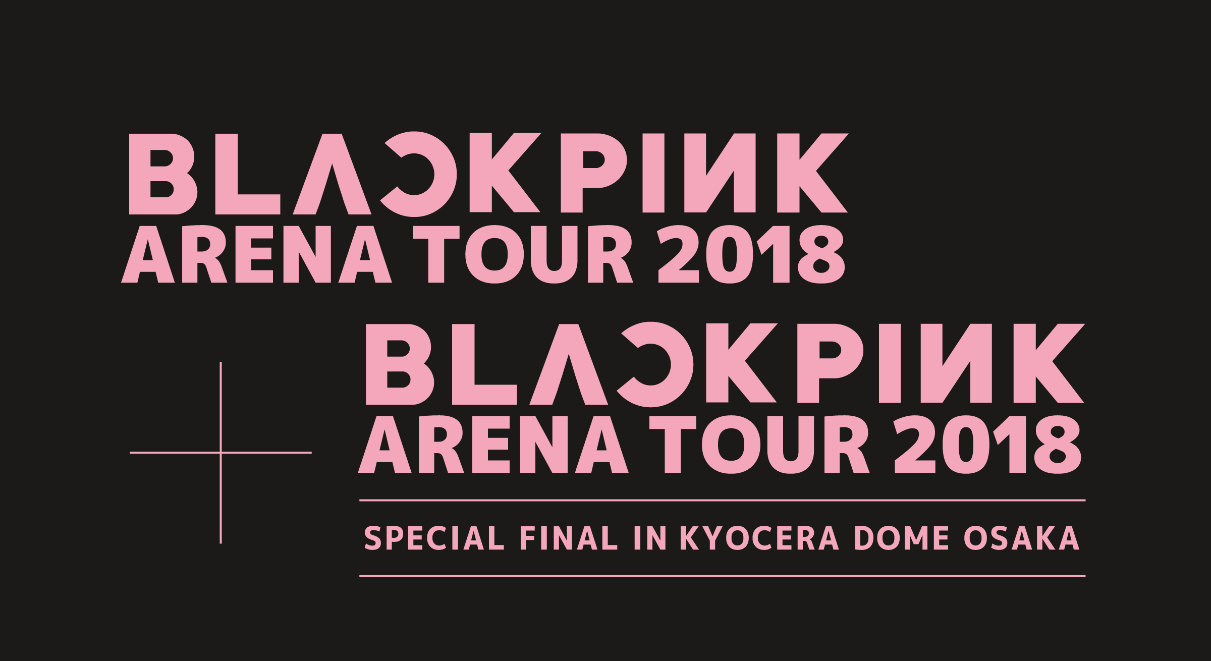 BLACKPINK ARENA TOUR 2018 | BLACKPINK ARENA TOUR 2018 